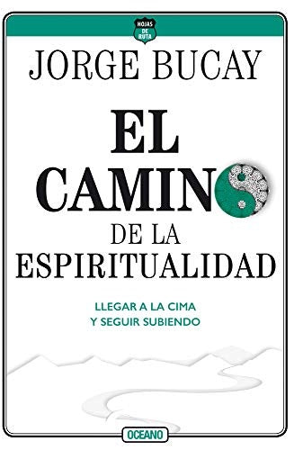 Llegar a la cima y seguir subiendo | Jorge Bucay