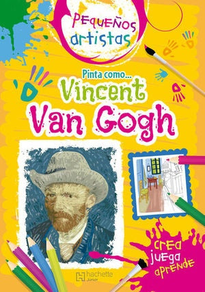 Pinta como... Vicent Van Gogh | Graciela Iniestra Ramírez