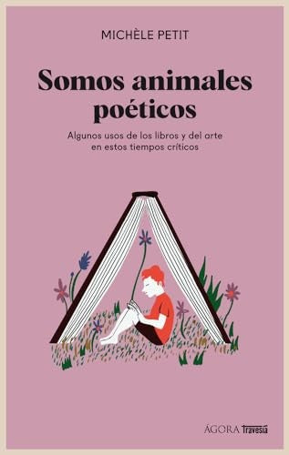 Somos animales poéticos | Michèle Petit