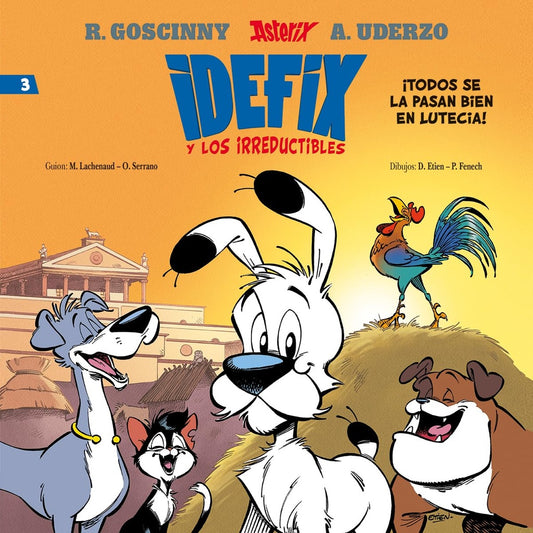 Idefix y los irrductibles 3. Todos se la pasan bien en Lutecia | Jean Bastide