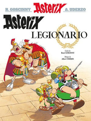 Astérix Legionario | René Goscinny