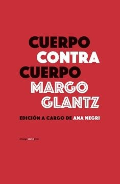 Cuerpo contra cuerpo | Margarita Glantz Shapiro