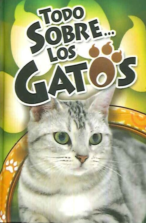 Todo sobre... Los Gatos | Autores Varios
