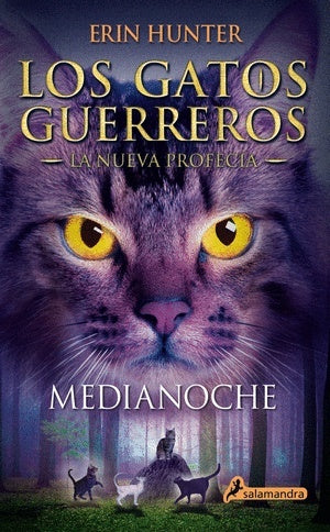 Los gatos guerreros - nueva profecia 1 - Medianoche | Erin Hunter