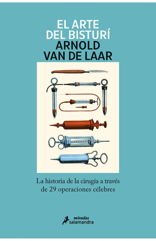 El arte del bisturí | Arnold Van de Laar