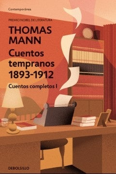 Cuentos tardíos 1893-1912. Cuentos completos I | Thomas Mann