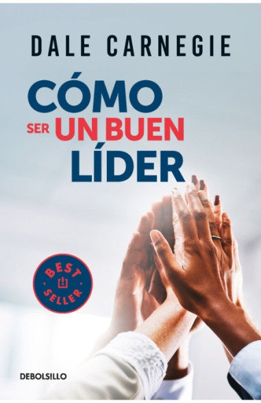 Cómo ser un buen líder | Dale Carnegie