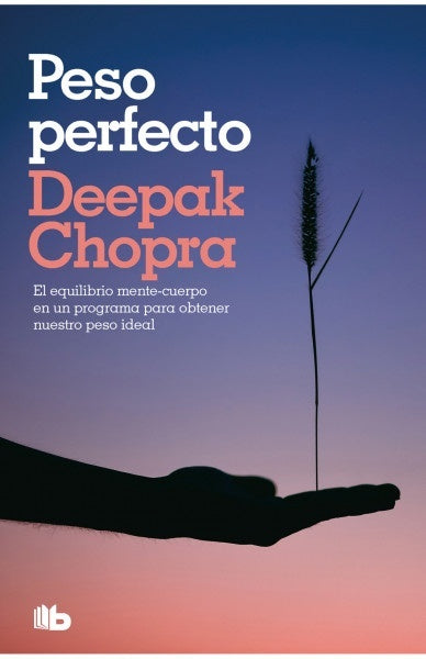 Peso perfecto | Deepak Chopra