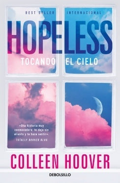 Hopeless. Tocando el cielo | Colleen Hoover