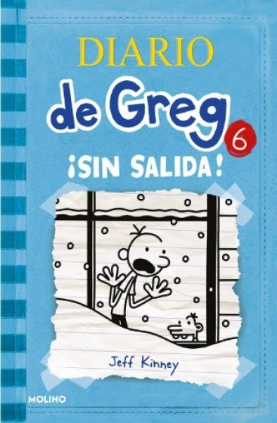 Diario de Greg 6. Sin salida | Jeff Kinney