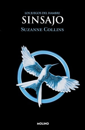 Los juegos del hambre. Sinsajo | Collins Suzanne