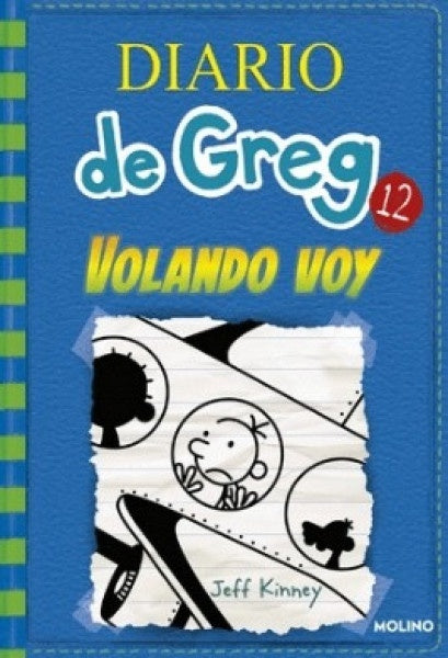 Diario de greg 12. volando voy | Jeff Kinney