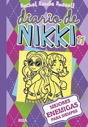 Diario de nikki 11: mejores enemigas para siempre | Rachel Renée Russell