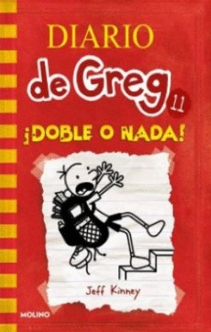 Diario de Greg 11. ¡Doble o nada! | Jeff Kinney