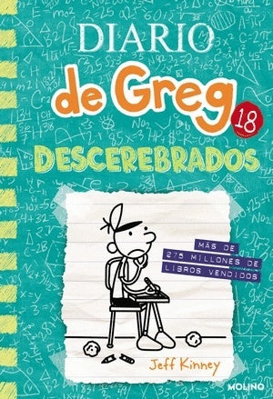 Diario de Greg 18. Descerebrados | Jeff Kinney