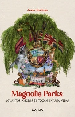 Magnolia Parks. ¿Cuántos amores te tocan en una vida? | Jessa Hastings