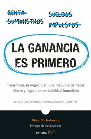 La ganancia es primero | Mike Michalowicz