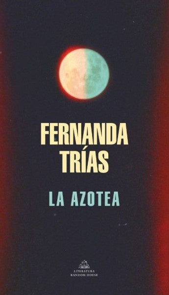 La azotea | María Fernanda Trias