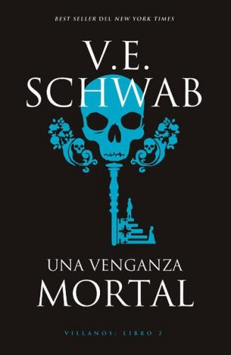 Una venganza mortal | Victoria Schwab
