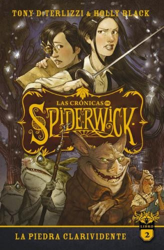 Las crónicas de Spiderwick 2. La piedra clarividente | Holly Black