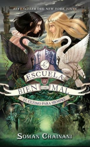 La escuela del bien y del mal. El último para siempre | Soman Chainani