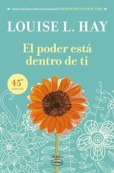 El poder está dentro de ti | Louise Hay