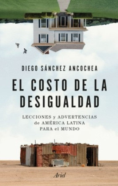 El costo de la desigualdad | Diego Sánchez Ancochea