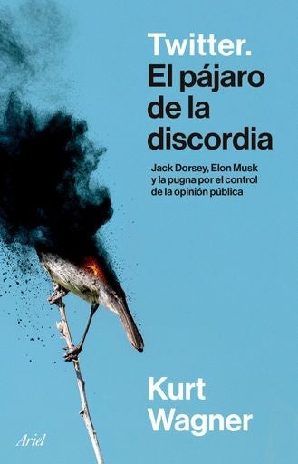 Twitter. El pájaro de la discordia | Kurt Wagner