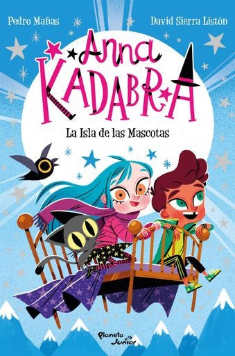 Anna Kadabra. La Isla de las Mascotas | Pedro Mañas
