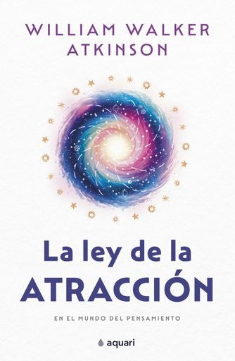 La ley de la atracción | William Atkinson