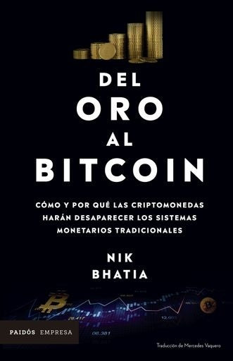 Del oro al bitcoin | Nik Bhatia