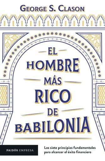 El hombre más rico de Babilonia | George Clason