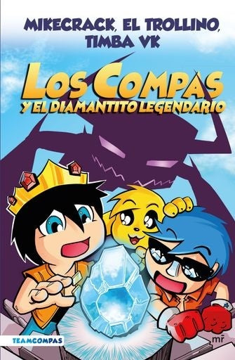 Los Compas y el diamantito legendario | Mikecrack