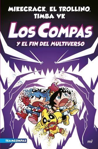 Los Compas y el fin del Multiverso | El Trollino