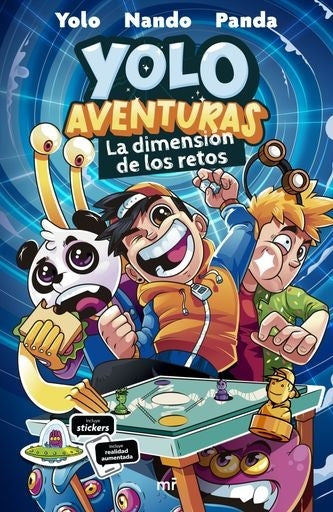 Yolo Aventuras. La dimensión de los retos | Flavio Andrés Broianigo Muñoz