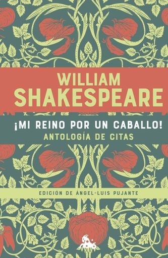 ¡Mi reino por un caballo! | William Shakespeare