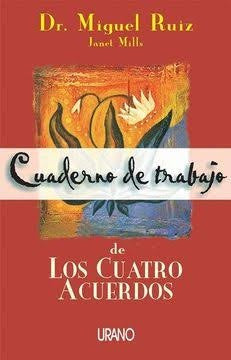 Cuaderno de trabajo de los cuatro acuerdos | Miguel Ruiz