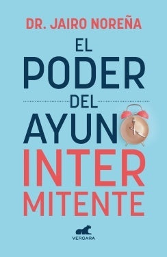 El poder del ayuno intermitente | Jairo Arturo Noreña Velasquez
