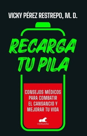 Recarga tu pila | Sonia Victoria Pérez Restrepo