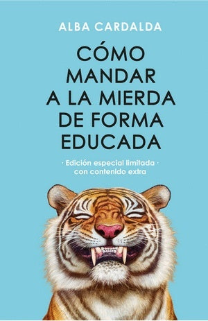 Cómo mandar a la mierda de forma educada | Alba Cardalda