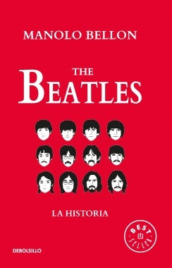 The Beatles. La historia | Manolo Bellon