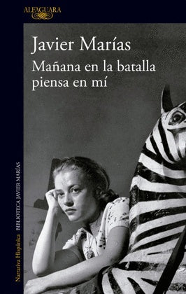 Mañana en la batalla piensa en mí | Javier Marías