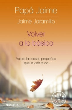 Volver a lo básico | Jaime Jaramillo