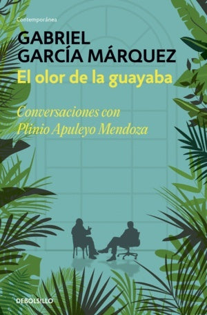 El olor de la guayaba | Gabriel García Márquez