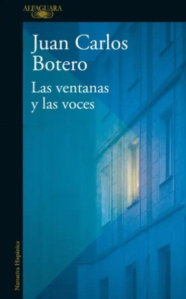 Las ventanas y las voces | Juan Carlos Botero