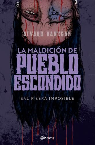 La maldición de pueblo escondido | Alvaro Vanegas
