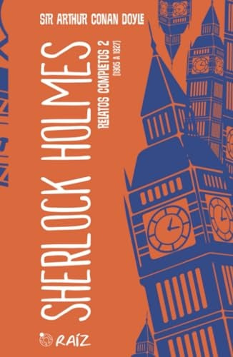 Sherlock Holmes: Relatos completos 2 | Arthur Conan Doyle