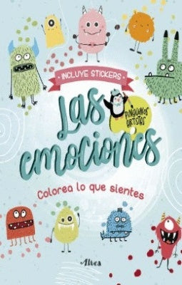 Las emociones. Colorea lo que sientes | Autores Varios