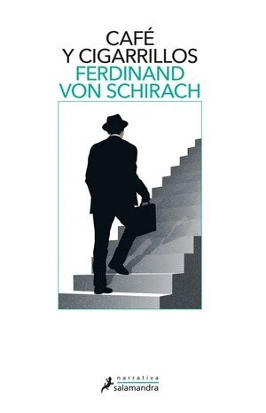 Café y cigarrillos | Ferdinand Von Schirach