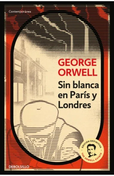 Sin blanca en París y Londres | George Orwell